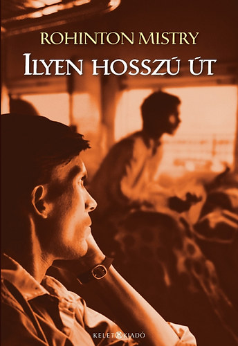 Rohinton Mistry - Ilyen hossz t