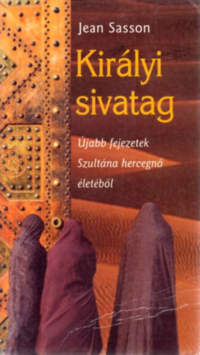 Jean Sasson - Kir�lyi sivatag