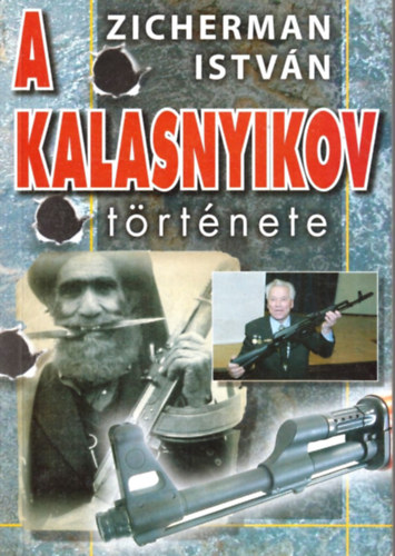 A kalasnyikov t�rt�nete
