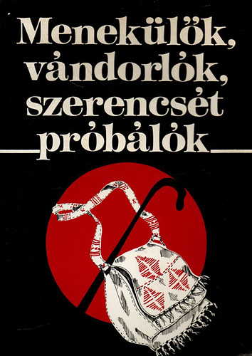 Meneklk, vndorlk, szerencst prblk