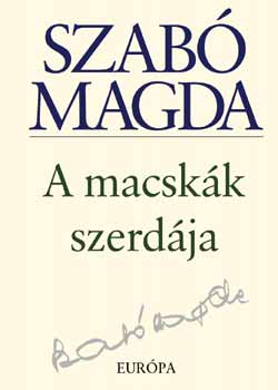 Szab Magda - A macskk szerdja. Ngy drma