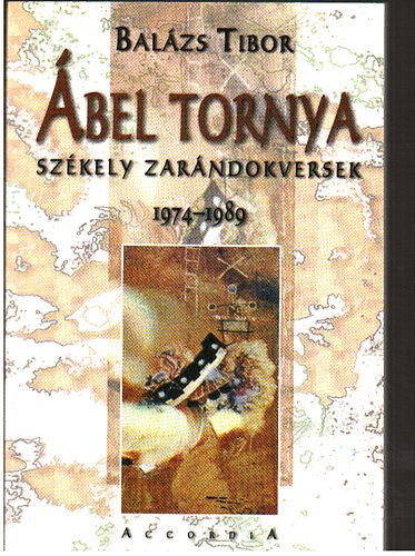 bel tornya - Szkely zarndokversek 1974-1989