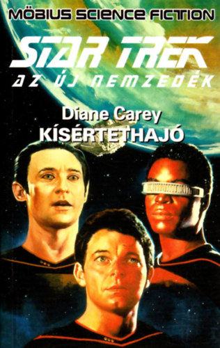 Diane Carey - Star Trek: Az �j nemzed�k - K�s�rtethaj�