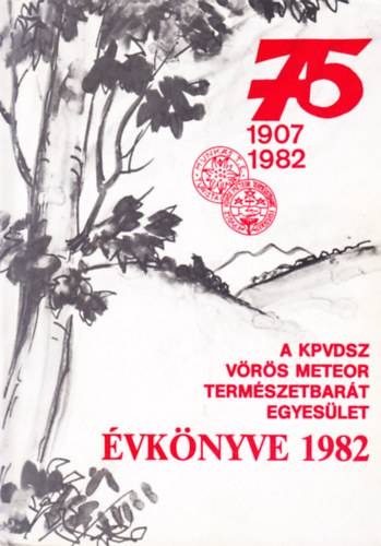 A KPVDSZ Vrs Meteor Termszetbart Egyeslet vknyve 1982