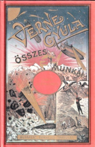 Verne Gyula  (Jules Verne) - Vros a levegben (Verne Gyula sszes Munki) (reprint)