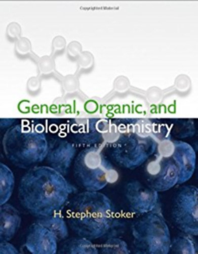 H. Stephen Stoker - General, Organic, and Biological Chemistry