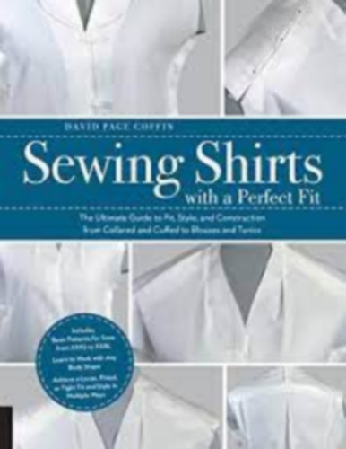 David Page Coffin - Sewing Shirts with a Perfect Fit - T�k�letes szab�s� ingek varr�sa szab�smint�kkal