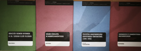 4db m� a Nemzeti T�ka sorozatb�l - Brass�i rom�n nyomda a 18. sz�zad els� fel�ben, V�s�ri c�dul�t�l az agr�rszakk�nyvekig, Fejezetek a magyarorsz�gi k�nyvt�r�gy t�rt�net�b�l (1945-1956), Tudom�nyos �s szakk�nyvt�rak Magyaro
