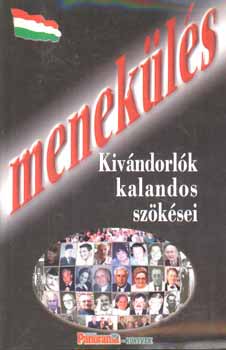 Menekls-Kivndorlk kalandos szksei