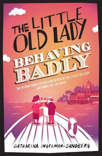 Catharina Ingelman-Sundberg - The Little Old Lady Behaving Badly
