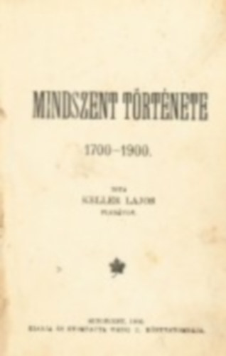Keller Lajos - Mindszent története 1700-1900