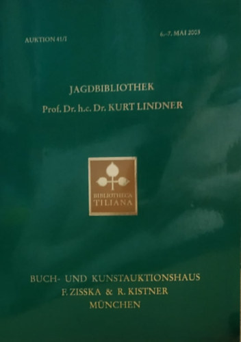 Jagdbibliothek - Auktion 41/I 6.-7. Mai 2003 (Bibliotheca Tiliana)