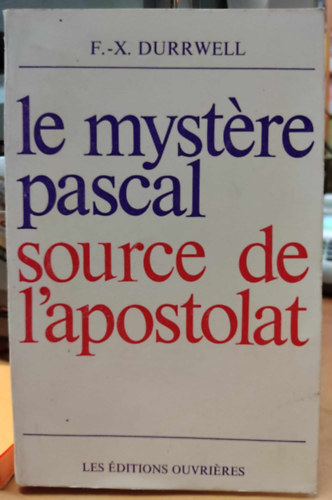 Le mystere pascal source de l'apostolat (A hsvti misztrium, az apostolkods forrsa)