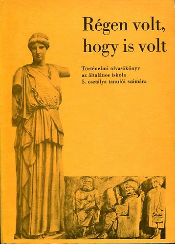 R�gen volt, hogy is volt...