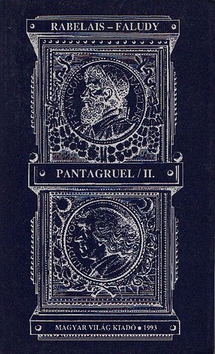Pantagruel II. - Kzpkori francia vidmsgok knyve