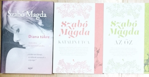 Szabó Magda - 3db Szabó Magda könyv - Diana tükre, Katalin utca, Az őz