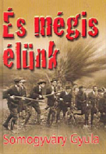 �s m�gis �l�nk - A Rongyos G�rda k�zdelmei