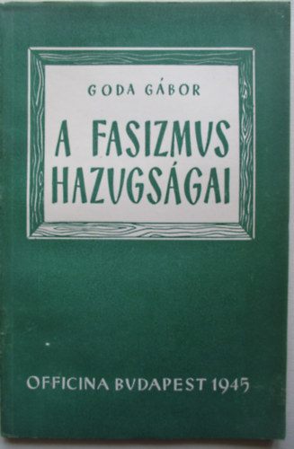 A fasizmus hazugsgai