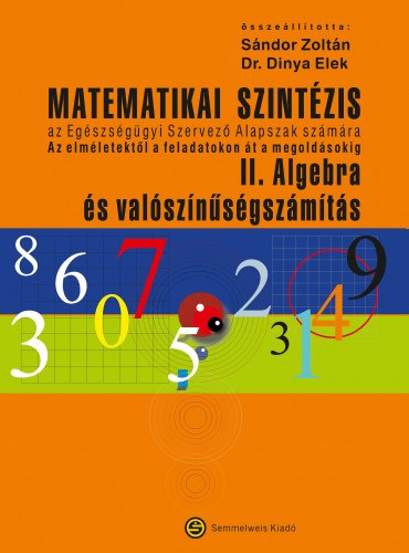 Matematikai szintzis II. Algebra s valsznsgszmts