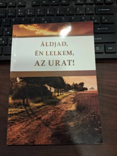 ldjad, az n lelkem, az Urat!