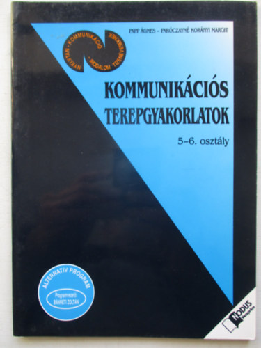 Papp gnes; Parczayn K.M. - Kommunikcis terepgyakorlatok 5-6. osztly OT-0504
