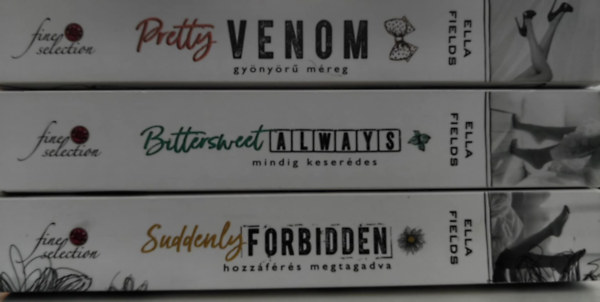 Gray Springs Egyetem 1-3: / Suddenly Forbidden - Hozzfrs megtagadva / Bittersweet Always - Mindig keserdes / Pretty Venom - Gynyr mreg /