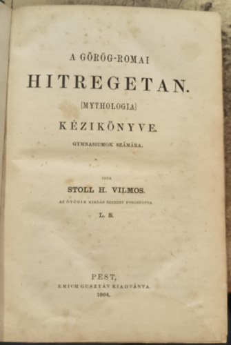 A g�r�g-r�mai hitregetan (mythologia) k�zik�nyve (gymnasiumok sz�m�ra)