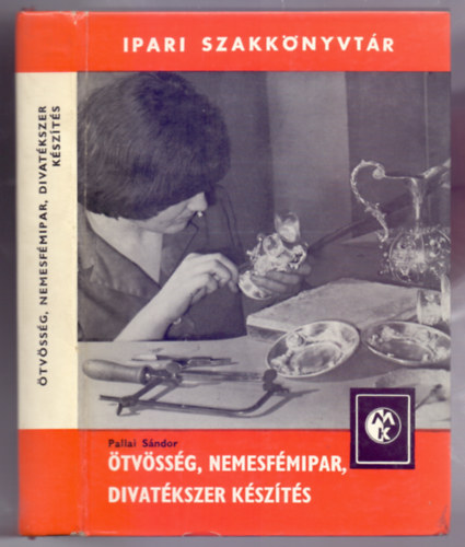 tvssg, nemesfmipar, divatkszer kszts (3.bvtett, tdolgozott kiads)