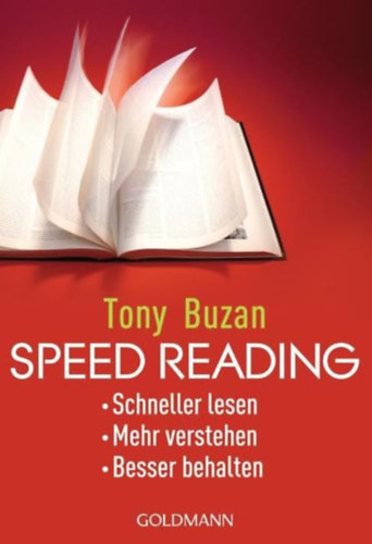 Tony Buzan - Speed reading - SCHNELLER LESEN - MEHR VERSTEHEN - BESSER BEHALTEN