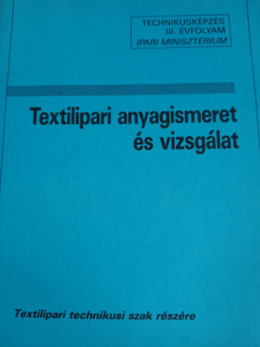 Textilipari anyagismeret s vizsglat