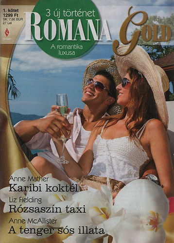 Romana Gold 1. (Karibi kokt�l + R�zsasz�n taxi + A tenger s�s illata)