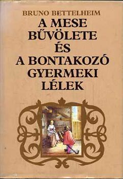 A mese bvlete s a bontakoz gyemeki llek