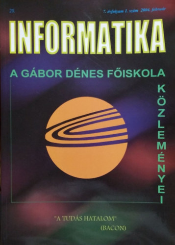 Informatika 20. (7. vf. 1. szm, 2004. februr)