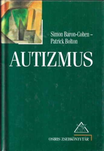 Patrick Bolton Simon Baron-Cohen - Autizmus