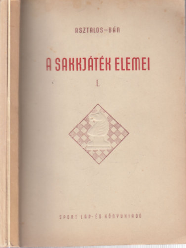 A sakkj�t�k elemei I-II.