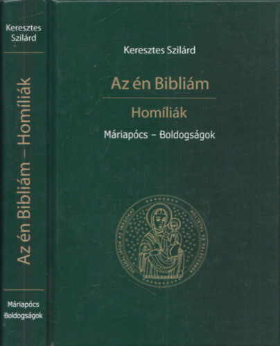 Az n Biblim - Homlik - Mriapcs - Boldogsgok