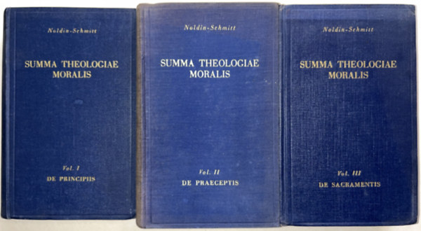 Summa Theologiae Moralis I-III. (de Principiis + de Praeceptis + de Sacramentis)