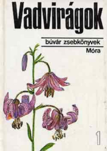 Vadvirgok 1. \(Bvr zsebknyv)
