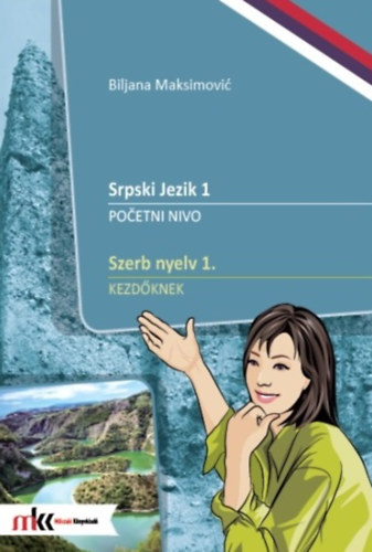Biljana Maksimovi� - Szerb nyelv 1. - kezd�knek