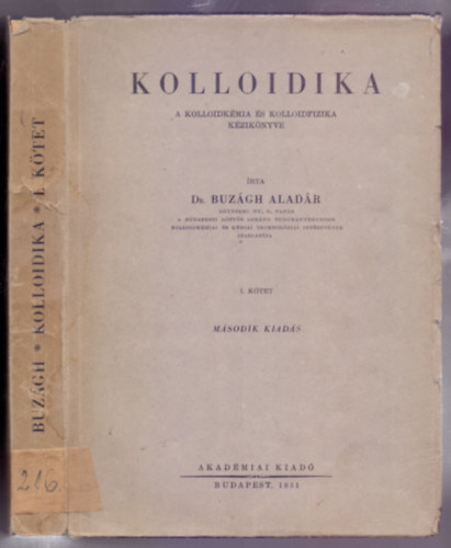 Kolloidika I. ktet - A  kolloidkmia s kolloidfizika kziknyve (Msodik kiads)