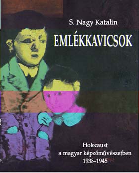 Emlkkavicsok - Holocaust a magyar kpzmvszetben