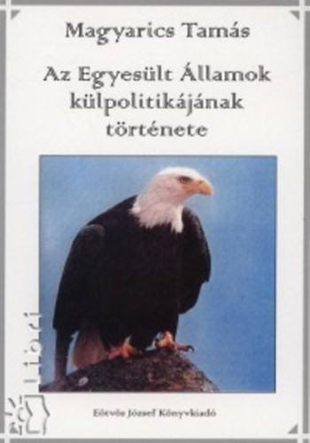 Az Egyes�lt �llamok k�lpolitik�j�nak t�rt�nete