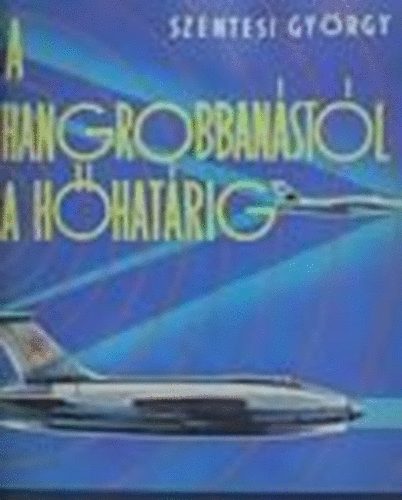 A hangrobbanstl a hhatrig (Haditechnika fiataloknak)