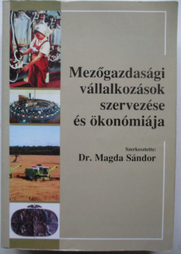 Mezgazdasgi vllalkozsok szervezse s konmija