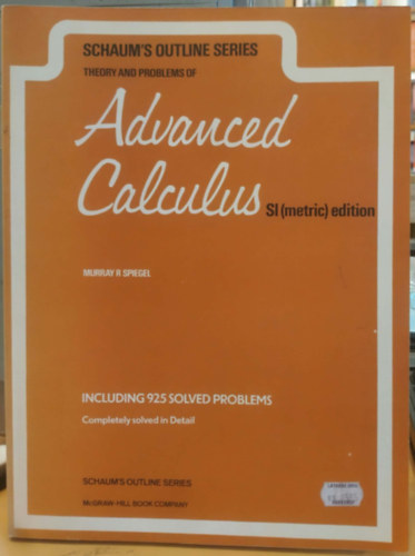 Theory and Problems of Advanced Calculus SI (metric) Edition (Schaum's Outline Series) - Including 925 Solved Problems