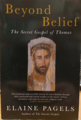 Beyond Belief - The Secret Gospel of Thomas