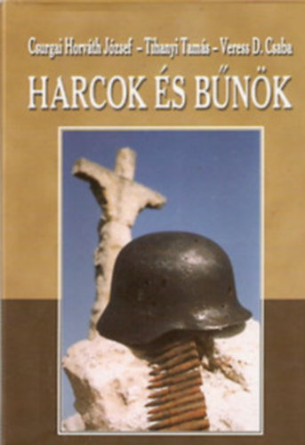 Harcok �s b�n�k