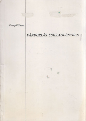 Vndorls csillagfnyben (dediklt)