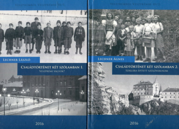 Csal�dt�rt�net k�t sz�lamban 1-2. (Veszpr�mb�l Veszpr�mbe III.)