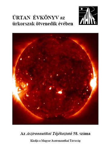 �rtan �vk�nyv az �rkorszak �tvenedik �v�ben - Az Asztronautikai T�j�koztat� 58. sz�ma